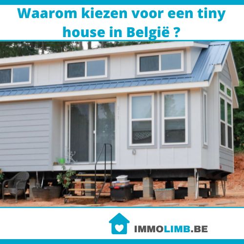 Waarom kiezen voor een tiny house in België ?