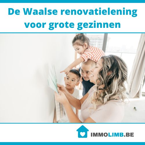 De Waalse renovatielening voor grote gezinnen