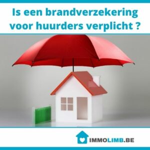 Is een brandverzekering voor huurders verplicht ?